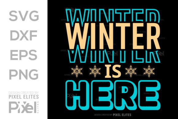 Download Winter is Here SVG Cut File Quote Design - Premium Resources